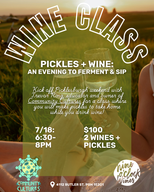 7/18 6:30-8PM SUMMER CLASS: Pickles & Wine, an Evening to Ferment and Sip